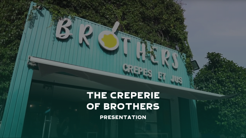 The Creperie of Brothers – Presentation