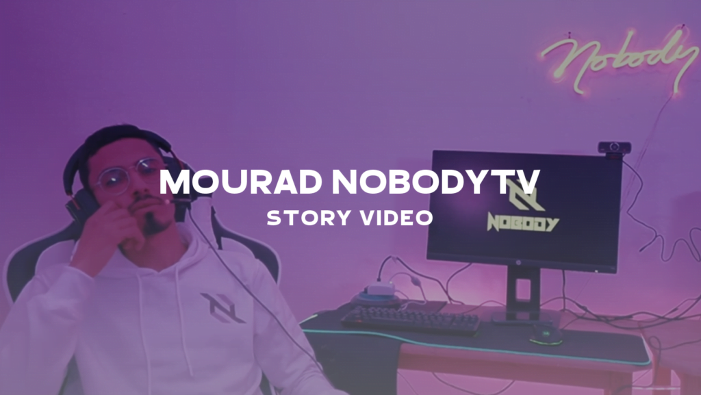 Mourad NobodyTV-Story Video