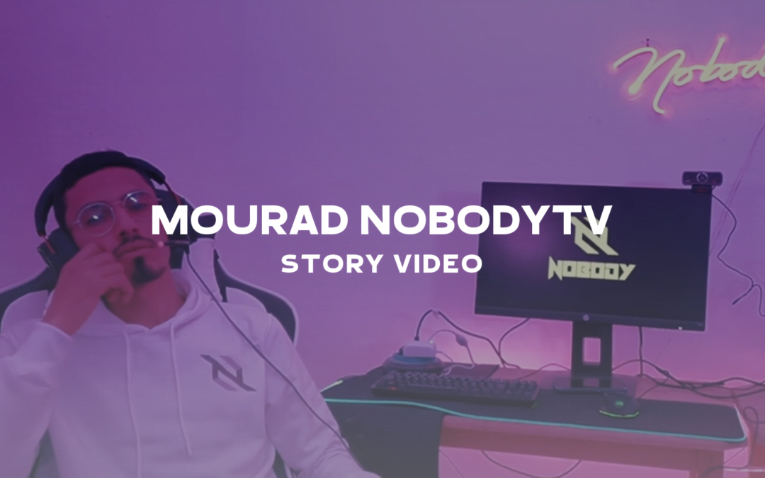 Mourad NobodyTV-Story Video