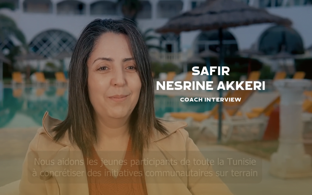 SAFIR – Nesrine Akkeri – Coach Interview