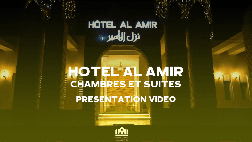 Chambres et Suites Hotel Al Amir – Presentation