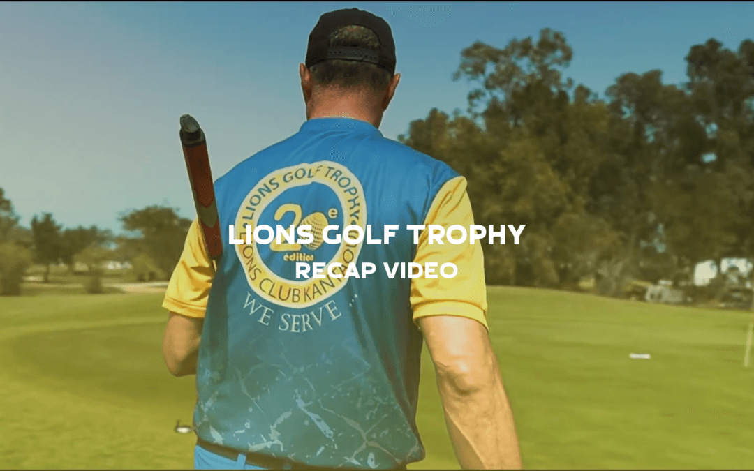 Lions Golf Trophy – 20th Edition — Official Recap Video