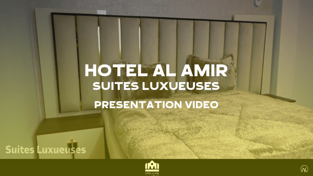 Suites Luxueuses Hotel Al Amir – Presentation