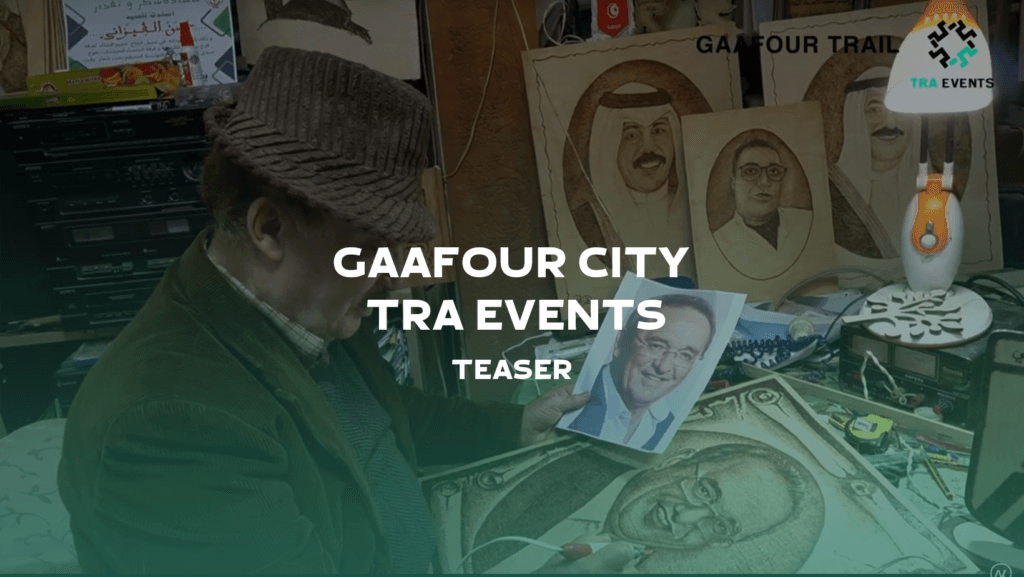 Teaser Gaafour City TRA events – Video Production