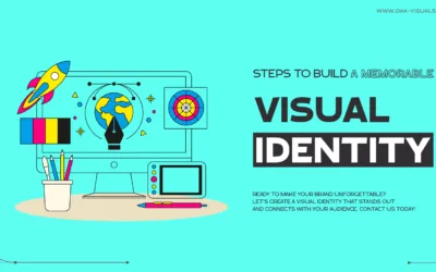 Steps to Build a Memorable Visual Identity