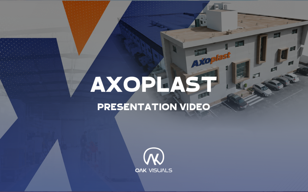 AXOPLAST Presentation | Corporate Production by Oak Visuals